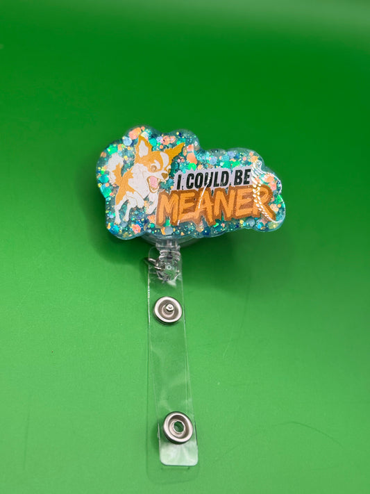 Angry Chihuahua “I Could Be Meaner” Badge Reel – Blue Glitter Glow-in-the-Dark